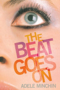 Title: The Beat Goes On, Author: Adele Minchin