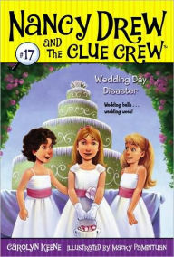 Wedding Day Disaster (Nancy Drew and the Clue Crew Series #17)