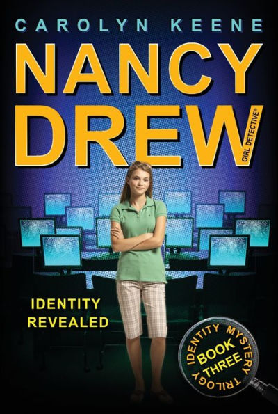 Identity Revealed (Nancy Drew Girl Detective: Identity Mysterry Series #3)