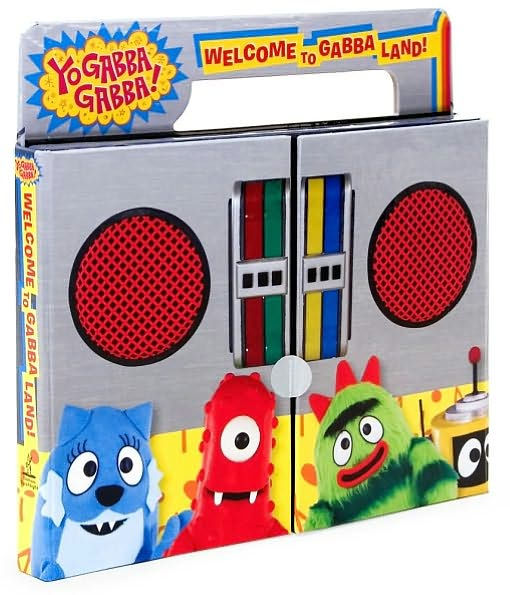 Welcome To Gabba Land Yo Gabba Gabba Series By Irene Kilpatrick Hardcover Barnes And Noble®