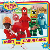 Meet the Gabba Gang (Yo Gabba Gabba! Series)