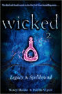 Legacy & Spellbound (Wicked Series)