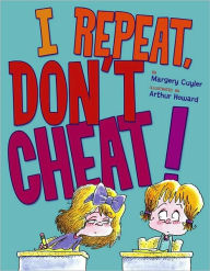 Title: I Repeat, Don't Cheat!, Author: Margery Cuyler