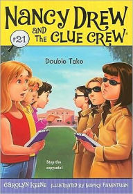 Title: Double Take (Nancy Drew and the Clue Crew Series #21), Author: Carolyn Keene