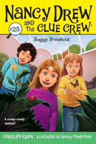 Title: Buggy Breakout (Nancy Drew and the Clue Crew Series #25), Author: Carolyn Keene