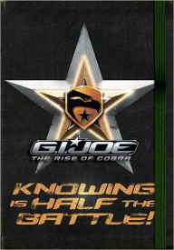 G.I. Joe: The Rise of Cobra: Knowing Is Half the Battle!: A Survival Handbook (G.I. JOE Movie Series)