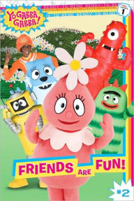 Friends Are Fun! (Yo Gabba Gabba! Series)