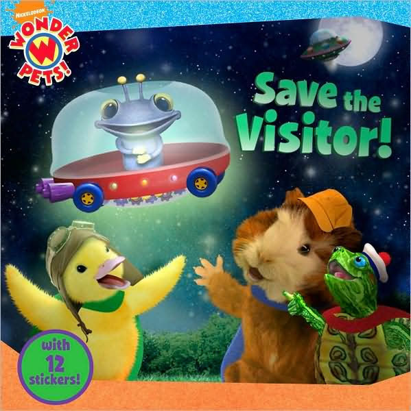 Save The Visitor Wonder Pets Series By Billy Lopez Little Airplane