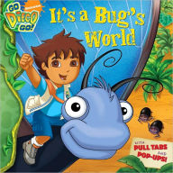It's a Bug's World (Go, Diego, Go! Series)