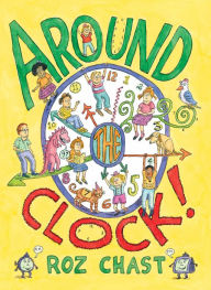 Title: Around the Clock, Author: Roz Chast
