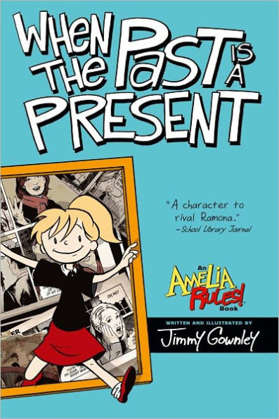 When the Past is a Present (Amelia Rules! Series)