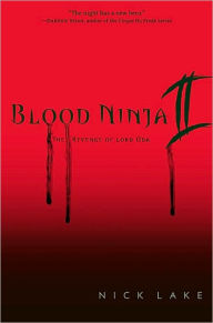 Title: The Revenge of Lord Oda (Blood Ninja Series #2), Author: Nick Lake