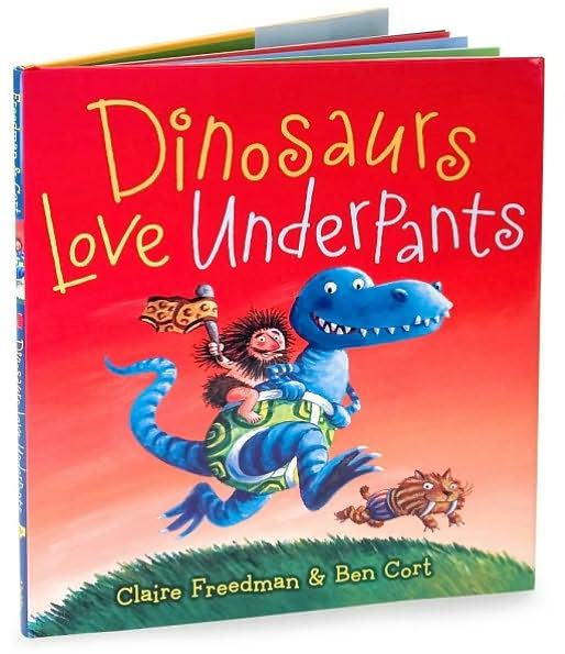 Dinosaurs Love Underpants (Underpants Books Series) by Claire