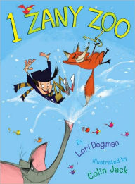 Title: 1 Zany Zoo, Author: Lori Degman