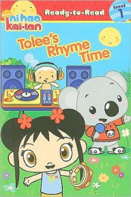 Ni Hao Kai-Lan: Tolee's Rhyme Time (Ready-to-Read Series Level 1)