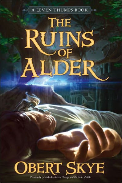 The Ruins of Alder (Leven Thumps Series #5)