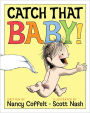 Catch That Baby!