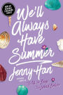 We'll Always Have Summer (Summer I Turned Pretty Series #3)