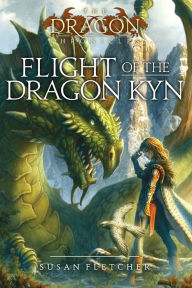 Title: Flight of the Dragon Kyn, Author: Susan Fletcher
