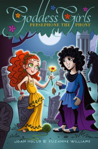 Persephone the Phony (Goddess Girls Series #2)