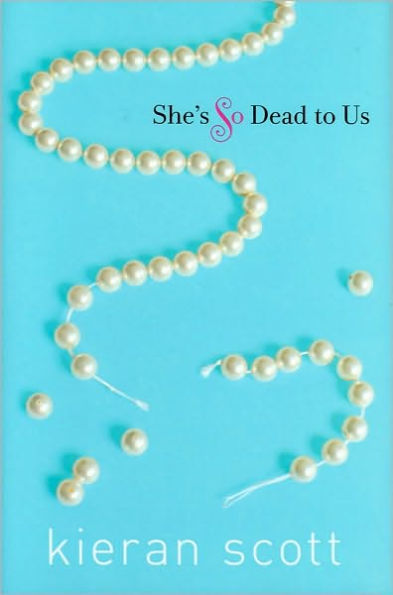 She's So Dead to Us (He's So/She's So Trilogy Series #1)