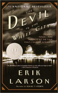 The Devil in the White City: Murder, Magic, and Madness at the Fair That Changed America (Turtleback School & Library Binding Edition)