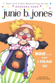 Title: Boo...and I Mean It! (Junie B. Jones Series #24) (Turtleback School & Library Binding Edition), Author: Barbara Park