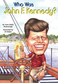 Title: Who Was John F. Kennedy? (Turtleback School & Library Binding Edition), Author: Yona Zeldis McDonough