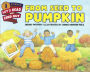 From Seed to Pumpkin (Turtleback School & Library Binding Edition)