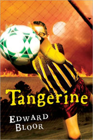 Title: Tangerine, Author: Edward Bloor