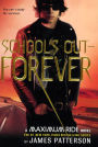 School's Out - Forever (Maximum Ride Series #2) (Turtleback School & Library Binding Edition)