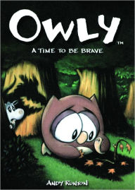 A Time to Be Brave (Owly Series #4)