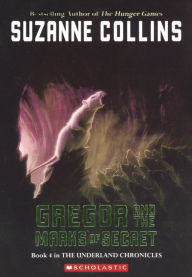 Title: Gregor and the Marks of Secret (Underland Chronicles Series #4) (Turtleback School & Library Binding Edition), Author: Suzanne Collins