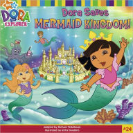 Dora Saves Mermaid Kingdom! (Turtleback School & Library Binding Edition)