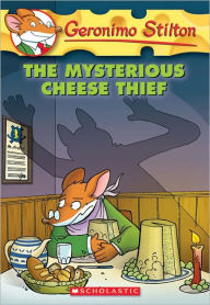 The Mysterious Cheese Thief (Turtleback School & Library Binding Edition)