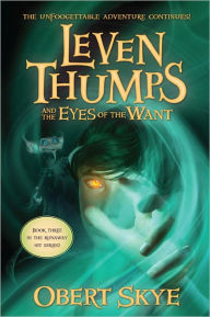 Leven Thumps and the Eyes of the Want (Turtleback School & Library Binding Edition)