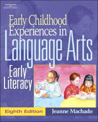 Early Childhood Experiences in Language Arts: Early Literacy / Edition 8