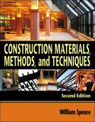 Construction Materials, Methods, and Techniques / Edition 2