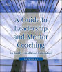 Mentor Coaching and Leadership in Early Care and Education / Edition 1
