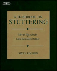 Title: A Handbook on Stuttering / Edition 6, Author: Oliver Bloodstein