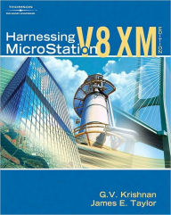 Title: Harnessing Microstation V8 XM Edition / Edition 1, Author: G.V. Krishnan