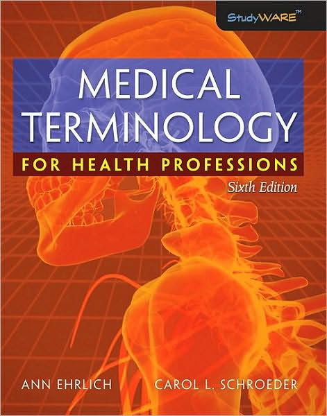 Medical Terminology For Health Professions / Edition 6 By Ann Ehrlich ...