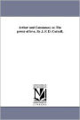 Arthur And Constance; Or, The Power Of Love. By J. F. D. Cornell.