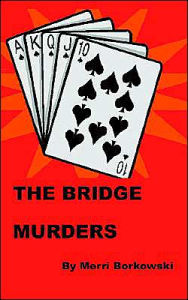 Title: The Bridge Murders, Author: Merri Borkowski