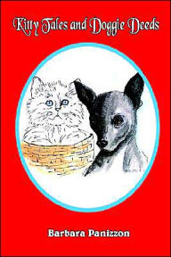 Title: Kitty Tales and Doggie Deeds, Author: Barbara Panizzon