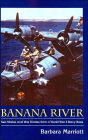 Banana River: Sea Stories and War Diaries from a World War II Navy Base