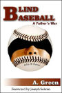 Blind Baseball: A Father's War