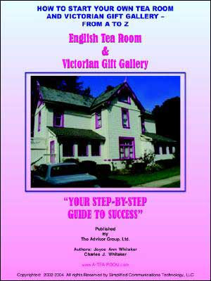 HOW TO START YOUR OWN TEA ROOM AND VICTORIAN GIFT GALLERY - FROM A - Z
