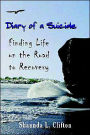 Diary Of A Suicide: Finding Life On The Road To Recovery
