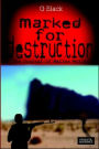 Marked For Destruction: The Journal of Malina Wylie